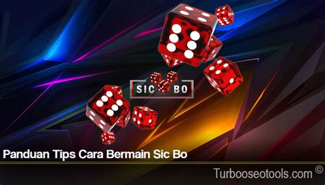 Panduan Bermain Sicbo Online: Cara Main, Strategi, dan Tips.